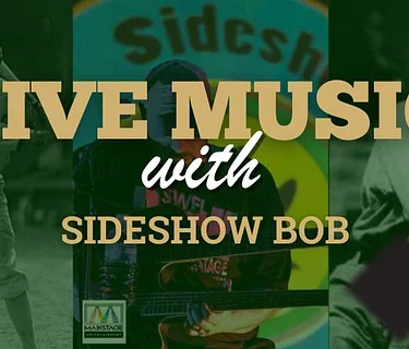 Live Music with Sideshow Bob