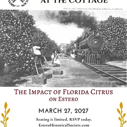 The Impact of Florida Citrus on Estero: a Conversation at the Cottage