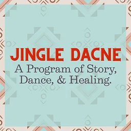 Jingle Dance: A Program of Story, Dance & Healing
