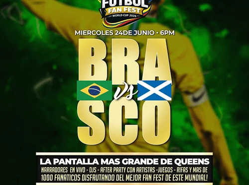 BRASIL vs ESCOCIA - #1 FUTBOL FAN FEST VIEWING PARTY