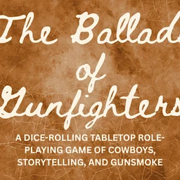 Friday Night RPG | The Ballads of Gunfighters