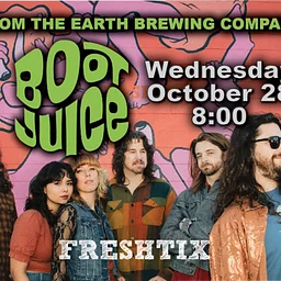 FTE STAGE: Boot Juice (TICKETED)