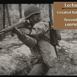 Lecture Series – The Greatest Battle Implement
