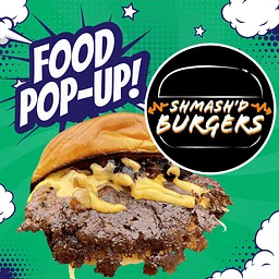 Food Pop Up!: Shmash'd Burger