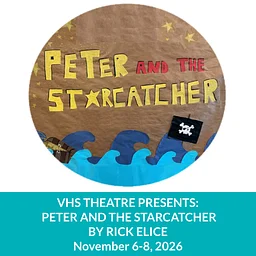 VHS Theatre Presents: Peter and the Starcatcher by Rick Elice
