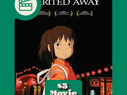 Spirited Away - $5 Movie at Manship Theatre (Featuring a DJ Set by Buktooth before the movie)