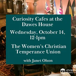 Curiosity Cafe: Uncorking the Women’s Christian Temperance Union