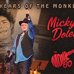 Micky Dolenz- 60 YEARS OF THE MONKEES