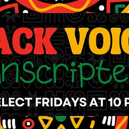 BLACK VOICES UNSCRIPTED