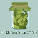 Pickle Me This: Workshop 2