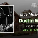 Live Music with Dustin White