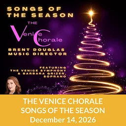 The Venice Chorale Presents Songs of the Season