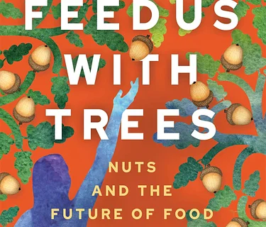 Feed Us with Trees – Author Talk with Elspeth Hay