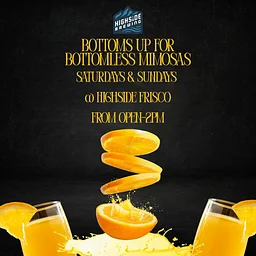 Bottomless Mimosas @ Highside Frisco
