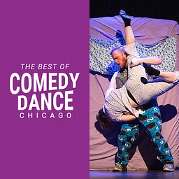 The Best of Comedy Dance Chicago