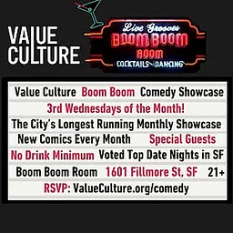 BOOM BOOM’ s COMEDY SHOWCASE (No Cover Charge!)