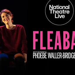 NT Live - Fleabag
