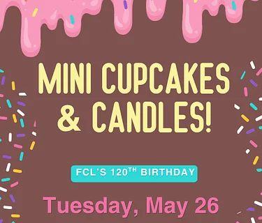 Freeport Community Library: Mini Cupcakes & Candles for FCL’s 120th Birthday
