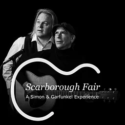 SCARBOROUGH FAIR: A Simon & Garfunkel Experience