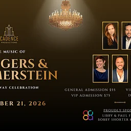 Cadence Productions Presents The Music of Rodgers & Hammerstein: A Broadway Celebration