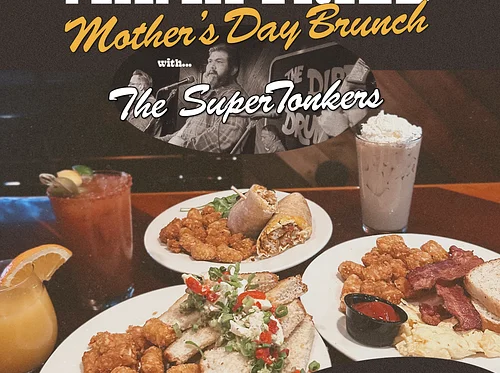 "Mama Tried" Mother's Day Supertonkers Brunch
