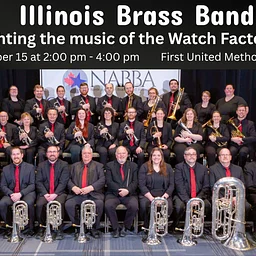 Illinois Brass Band highlighting the music of the Watch Factory Band