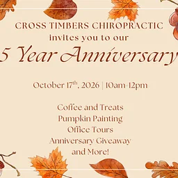 Cross Timbers Chiropractic 5 Year Anniversary Celebration: