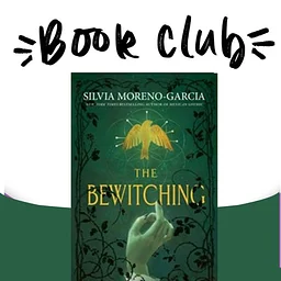 NHCC Book Club: The Bewitching by Silvia Moreno-Garcia
