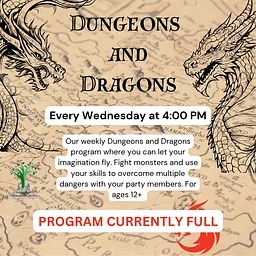 Dungeons & Dragons (PROGRAM CURRENTLY FULL!)