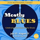 "Mostly Blues" Invitational Exhibit