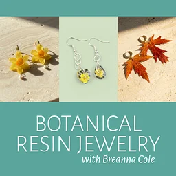 Botanical Resin Jewelry