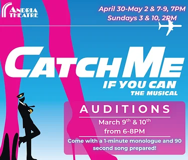 AUDITION | CALL FOR PERFORMERS: "Catch Me If You Can—The Musical" @ Andria Theatre, Alexandria