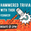 Hammered Trivia w/ Thor