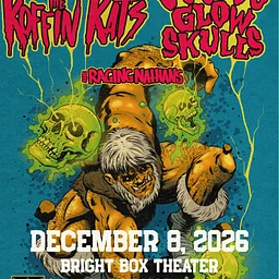 The Koffin Kats / Voo Doo Glowskull / The Raging Nathans