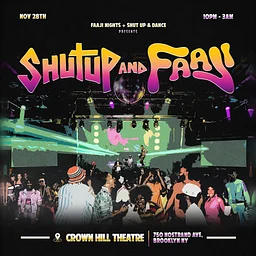 SHUT UP & FAAJI: The 80's Disco