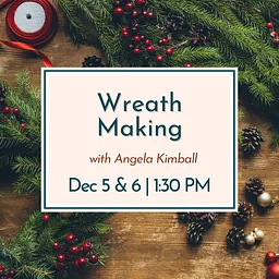 Holiday Wreath Decorating (Day One)