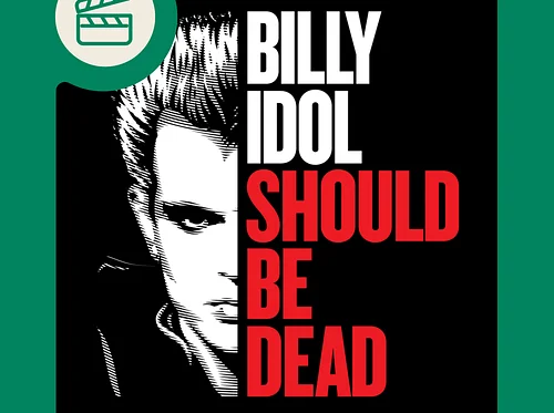 Billy Idol Should Be Dead (2026)