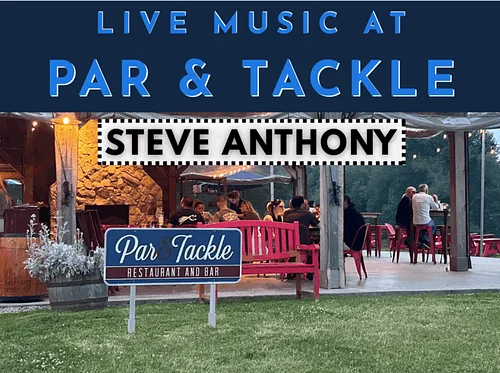 Live Music: Steve Anthony at Par & Tackle