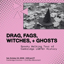 Spooky Walking Tour of Cambridge LGBTQ+ History