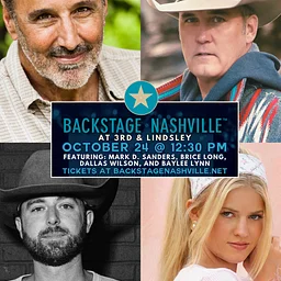 BACKSTAGE NASHVILLE! DAYTIME HIT SONGWRITERS SHOW featuring Mark D. Sanders , Brice Long , Dallas Wilson & Baylee Lynn