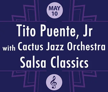 Tito Puente, Jr with Cactus Jazz Orchestra - Special Mother's Day Show!