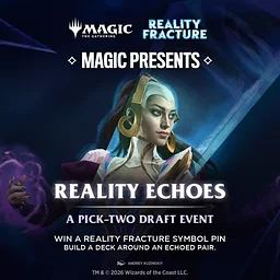 Magic Presents: Reality Echoes Pick Two Draft