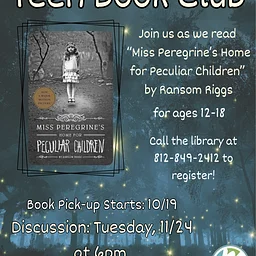 Teen Book Club- Ms. Peregrine’s Home for Peculiar Children Discussion
