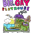 Big Gay Playhouse - Drag, Aerial, Puppets, and Live Music