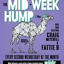 The Mid-Week Hump w/ Fattie B & Craig Mitchell