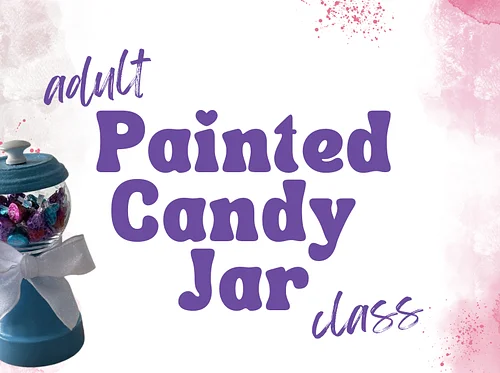 Painted Candy Jar Class