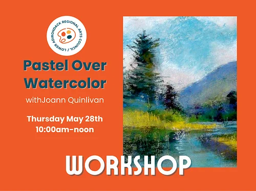 Pastel Over Watercolor Workshop with Joann Quinlivan