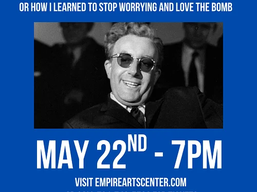 GF Cinemanauts and The Empire Present: Dr. Strangelove