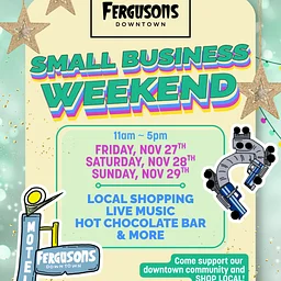 Small Business Weekend @Fergusons Downtown