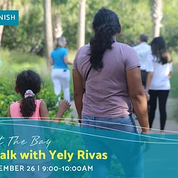 Wellness Walk with Yely Rivas (Presented in Spanish)